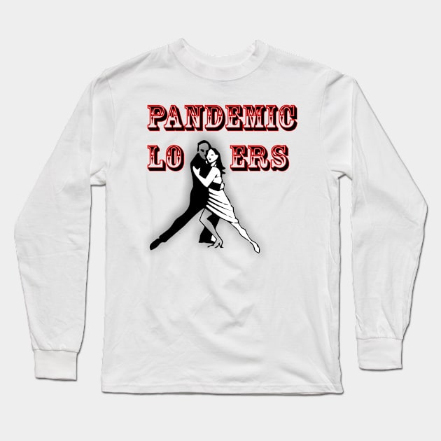 Pandemic Lovers Long Sleeve T-Shirt by damieloww